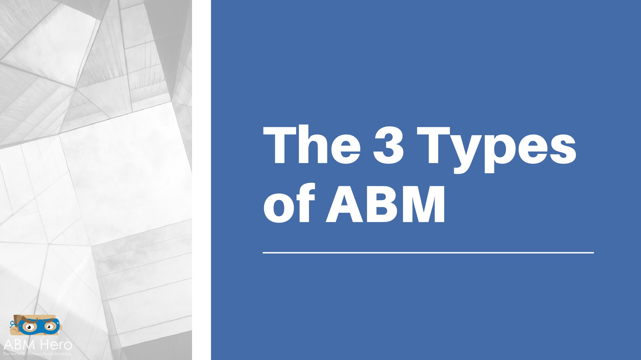 You are currently viewing The 3 Types of Account-Based Marketing