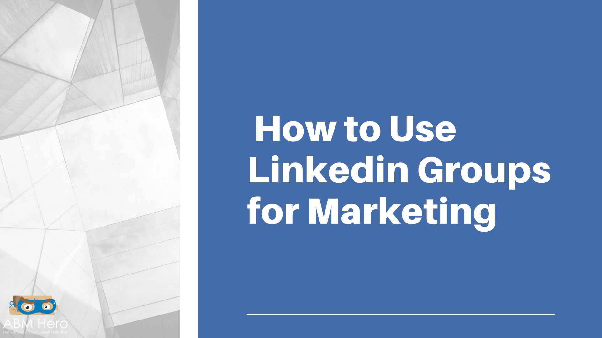 You are currently viewing How to Use Linkedin Groups for Marketing