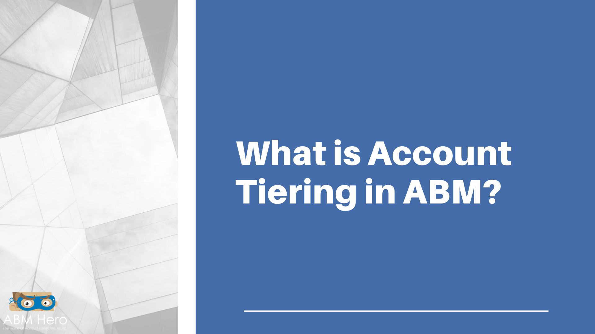 You are currently viewing What is Account Tiering in ABM?