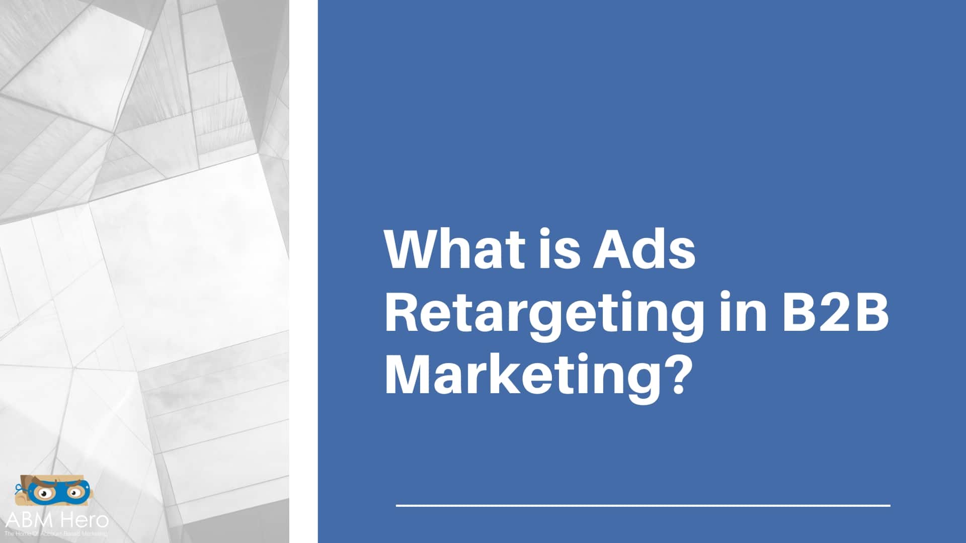 You are currently viewing What is Ads Retargeting in B2B Marketing?