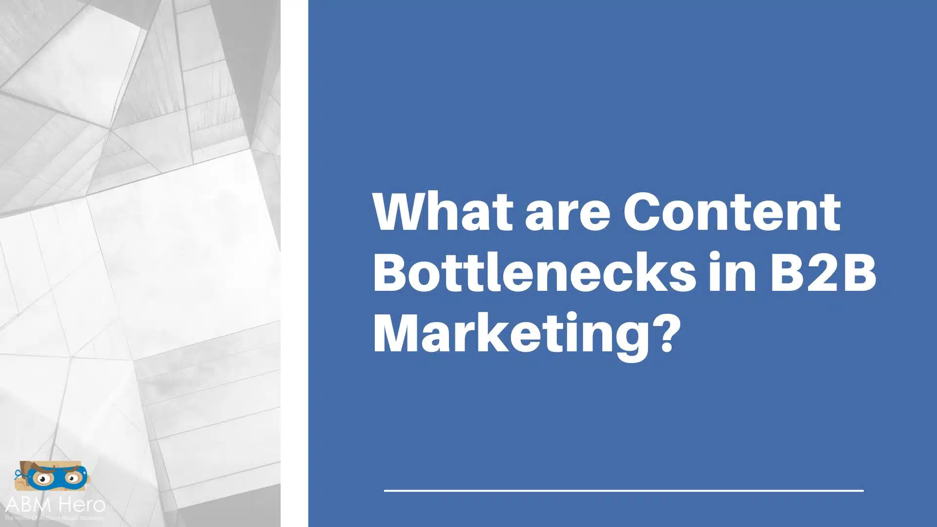 You are currently viewing What are Content Bottlenecks in B2B Marketing?