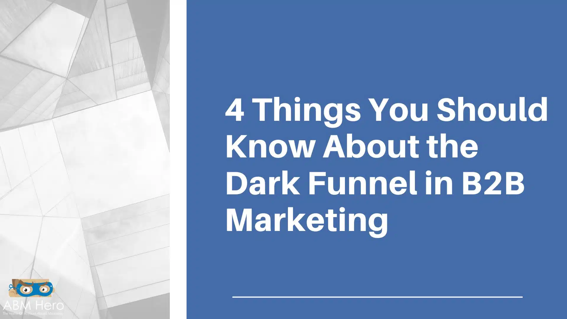 You are currently viewing 4 Things You Should Know About the Dark Funnel in B2B Marketing