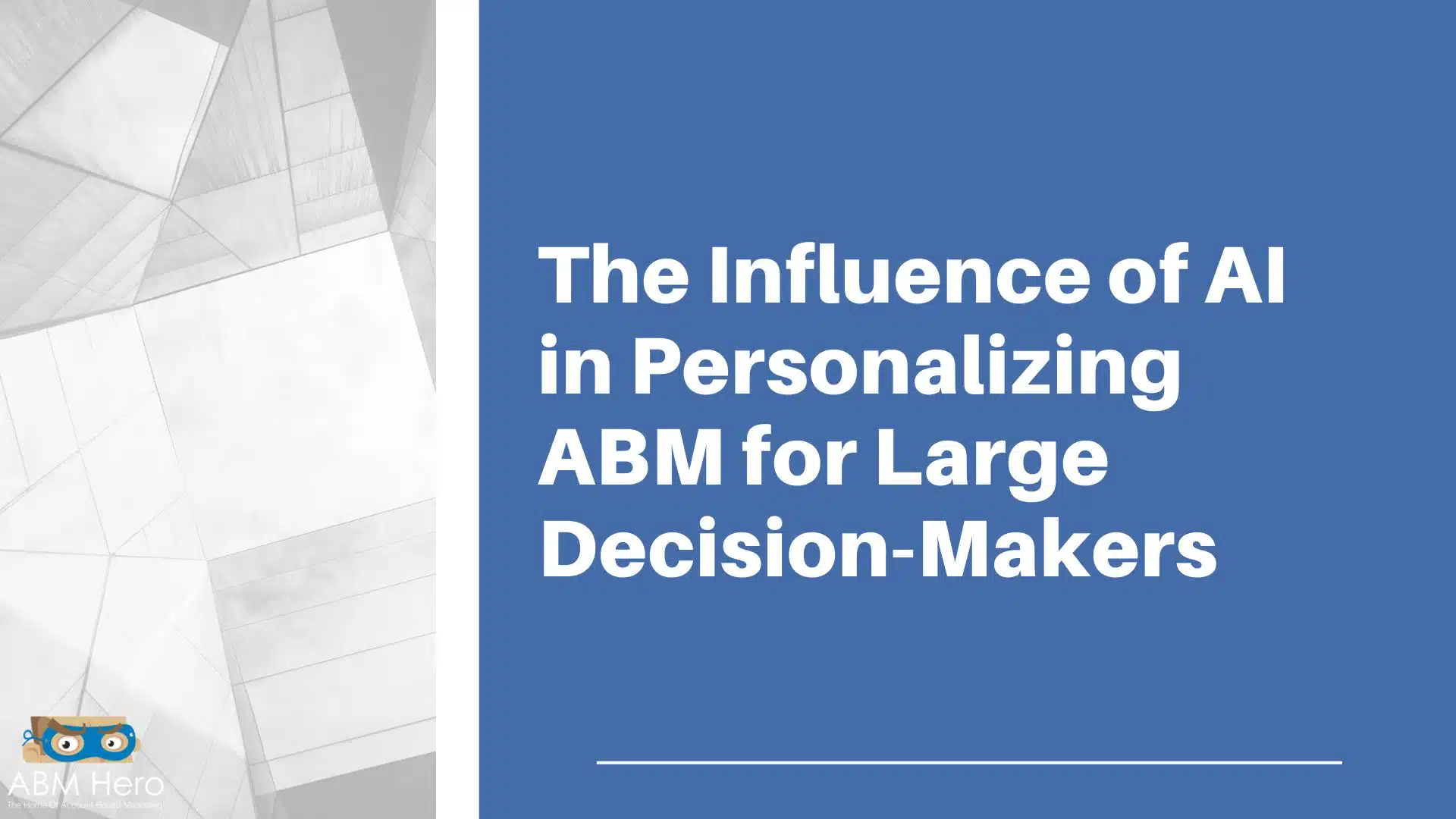 You are currently viewing The Influence of Artificial Intelligence in Personalizing ABM for Large Decision-Makers