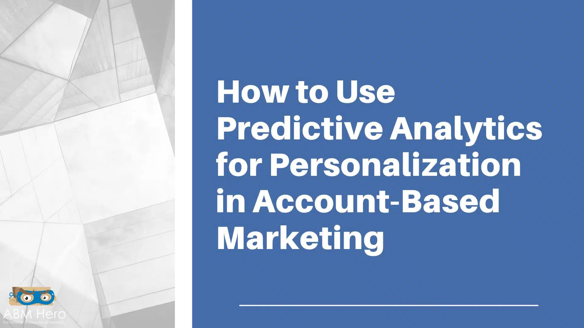 You are currently viewing How to Use Predictive Analytics for Personalization in Account-Based Marketing