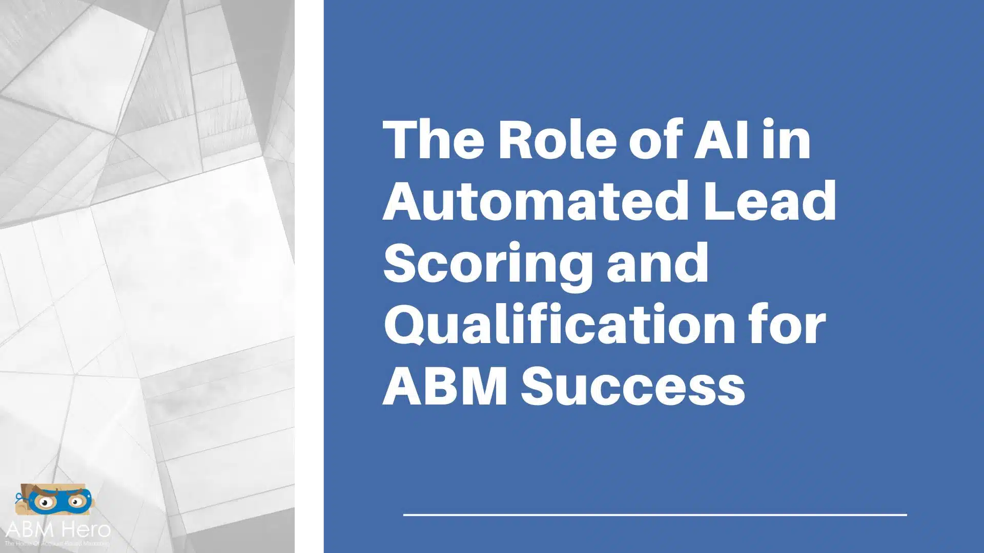 Read more about the article The Role of AI in Automated Lead Scoring and Qualification for ABM Success