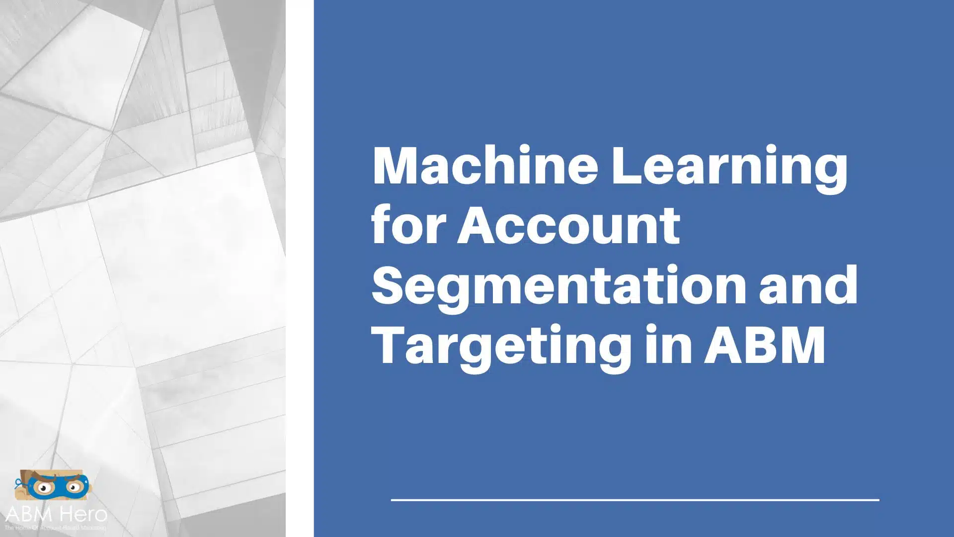 You are currently viewing Machine Learning for Account Segmentation and Targeting in ABM